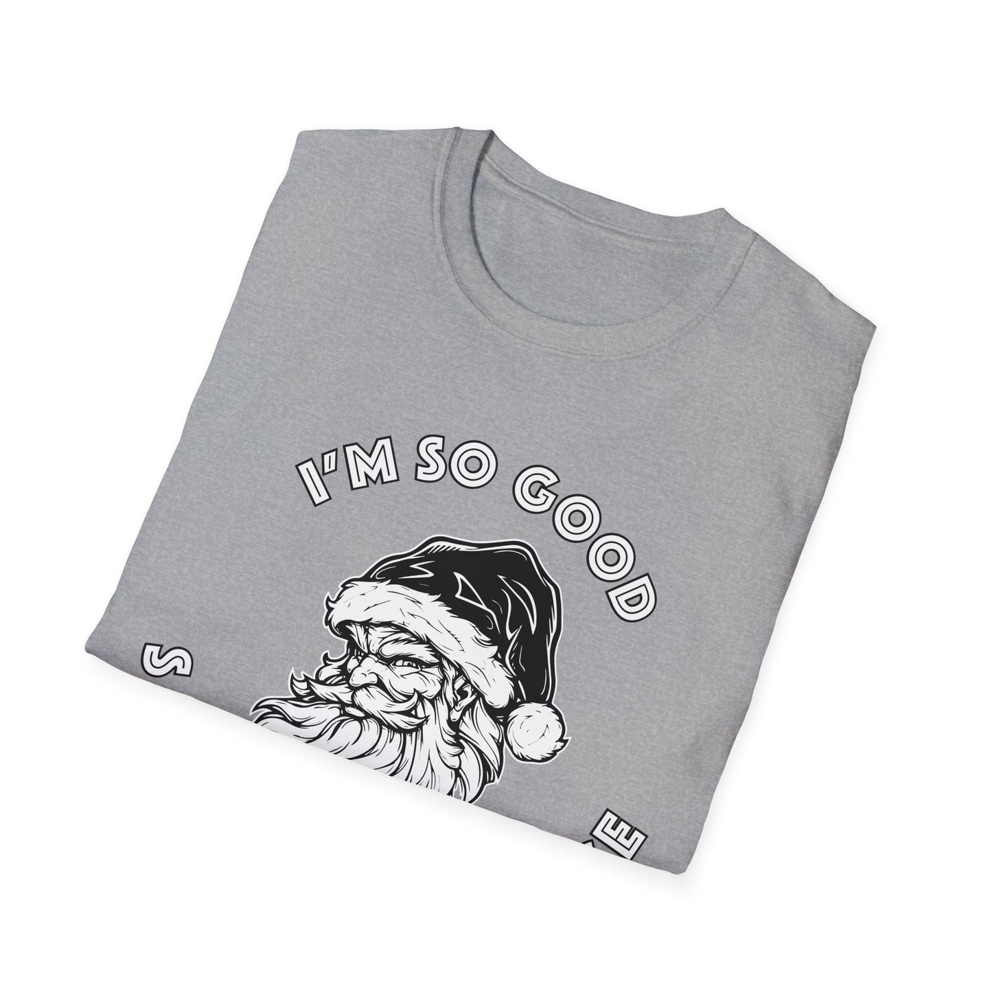 I'm So Good Santa Came Twice - Unisex Softstyle T-Shirt