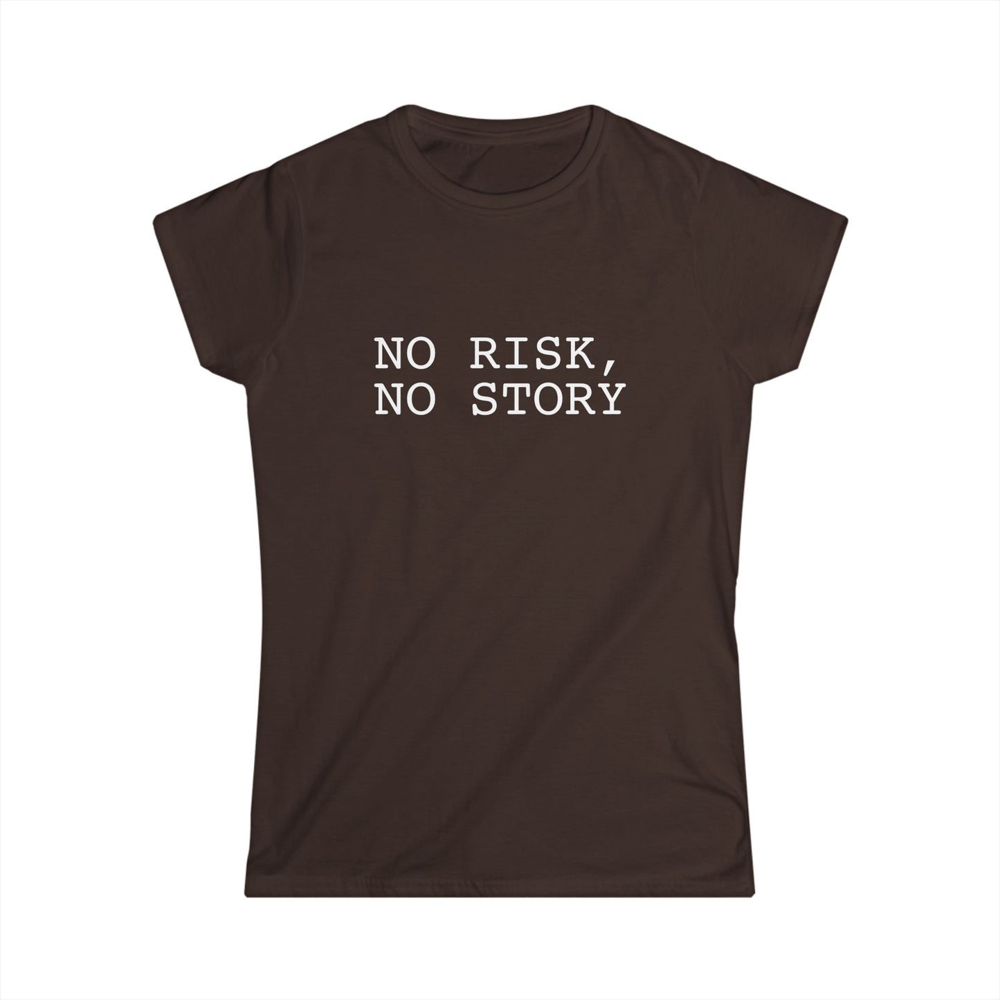 No Risk, No Story - Women's Softstyle Tee