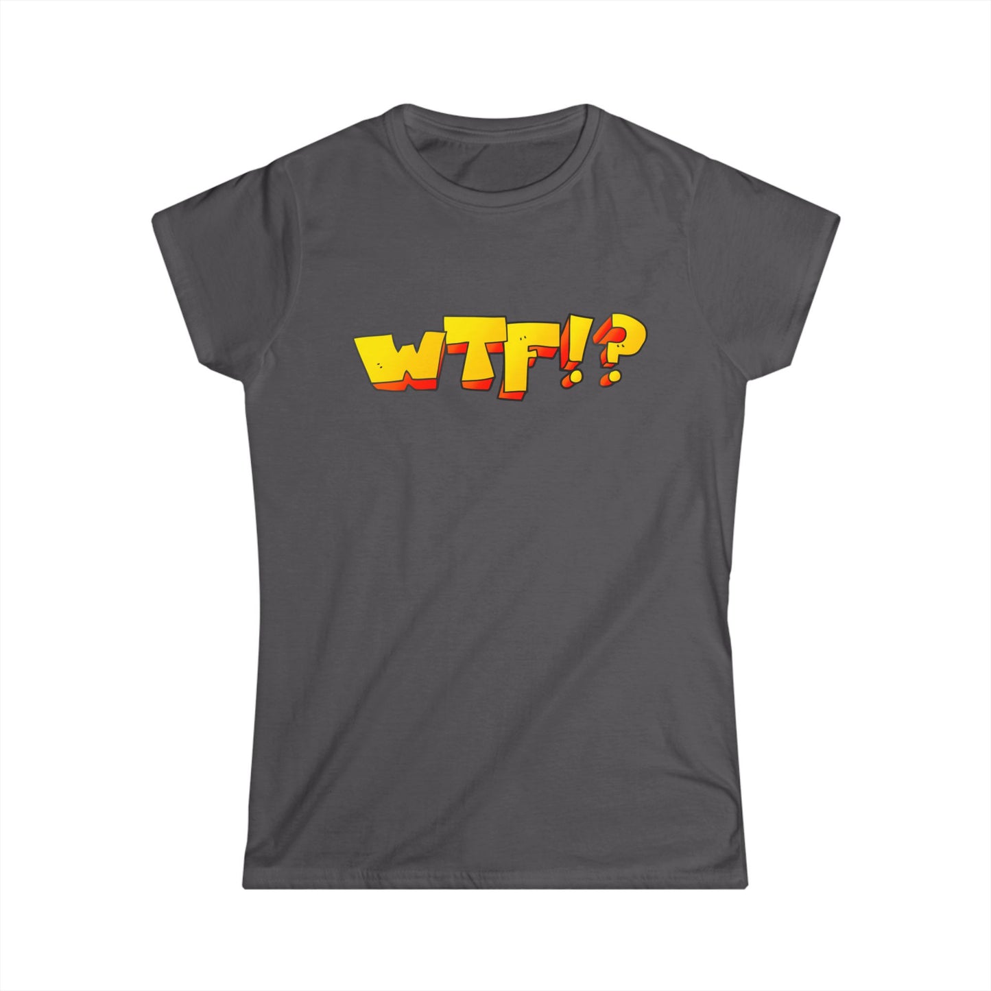 WTF!? - Women's Softstyle Tee