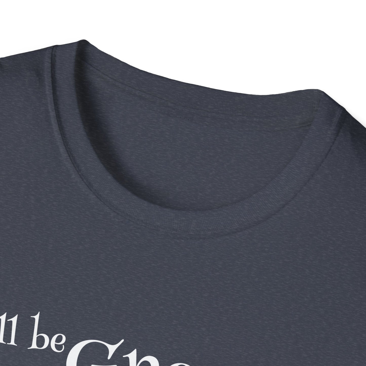 I'll be Gnome For Christmas - Unisex Softstyle T-Shirt