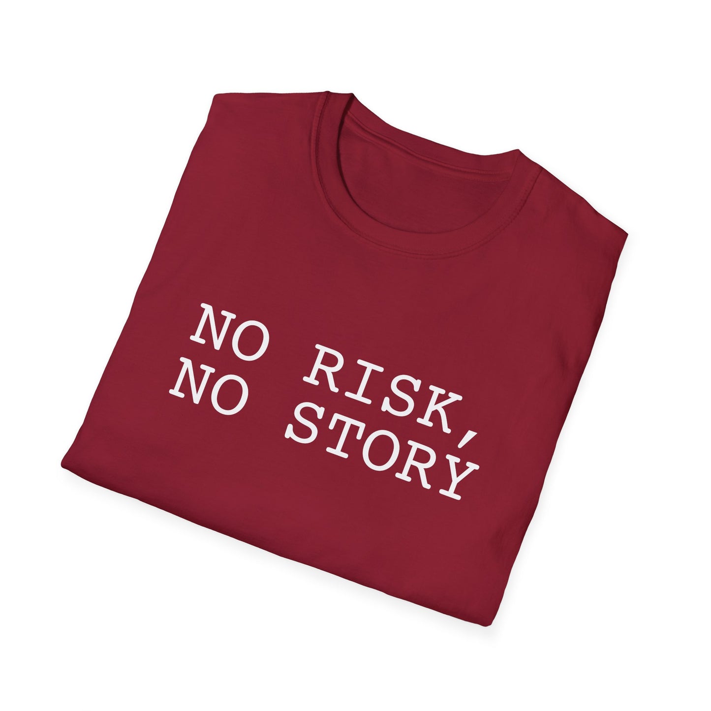 No Risk, No Story - Unisex Softstyle T-Shirt