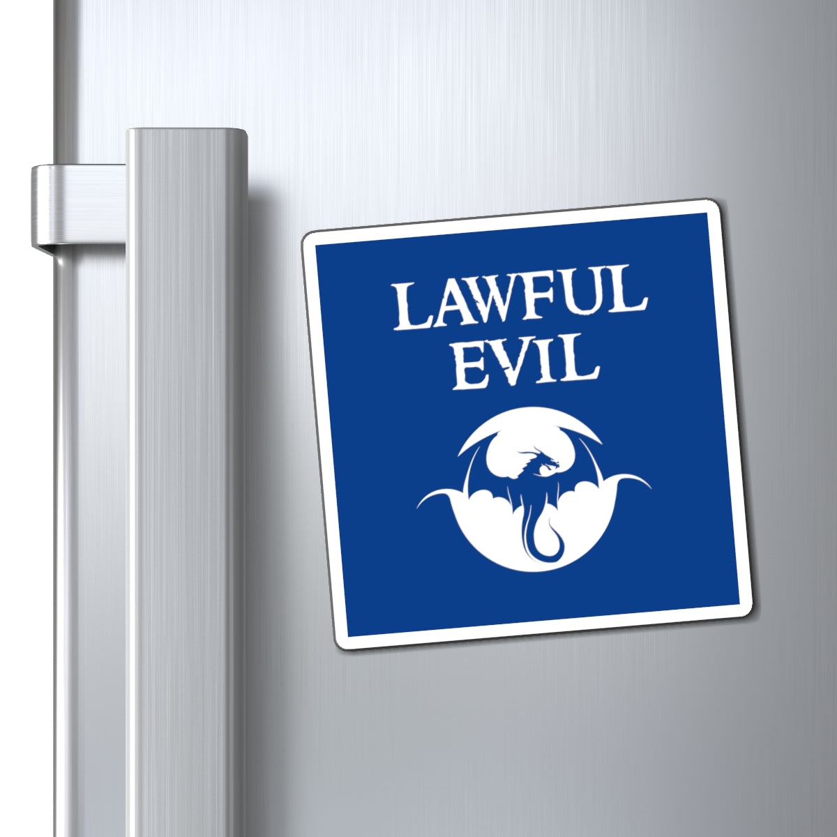 Lawful Evil - Inspired by DnD - Magnets (3 sizes available)