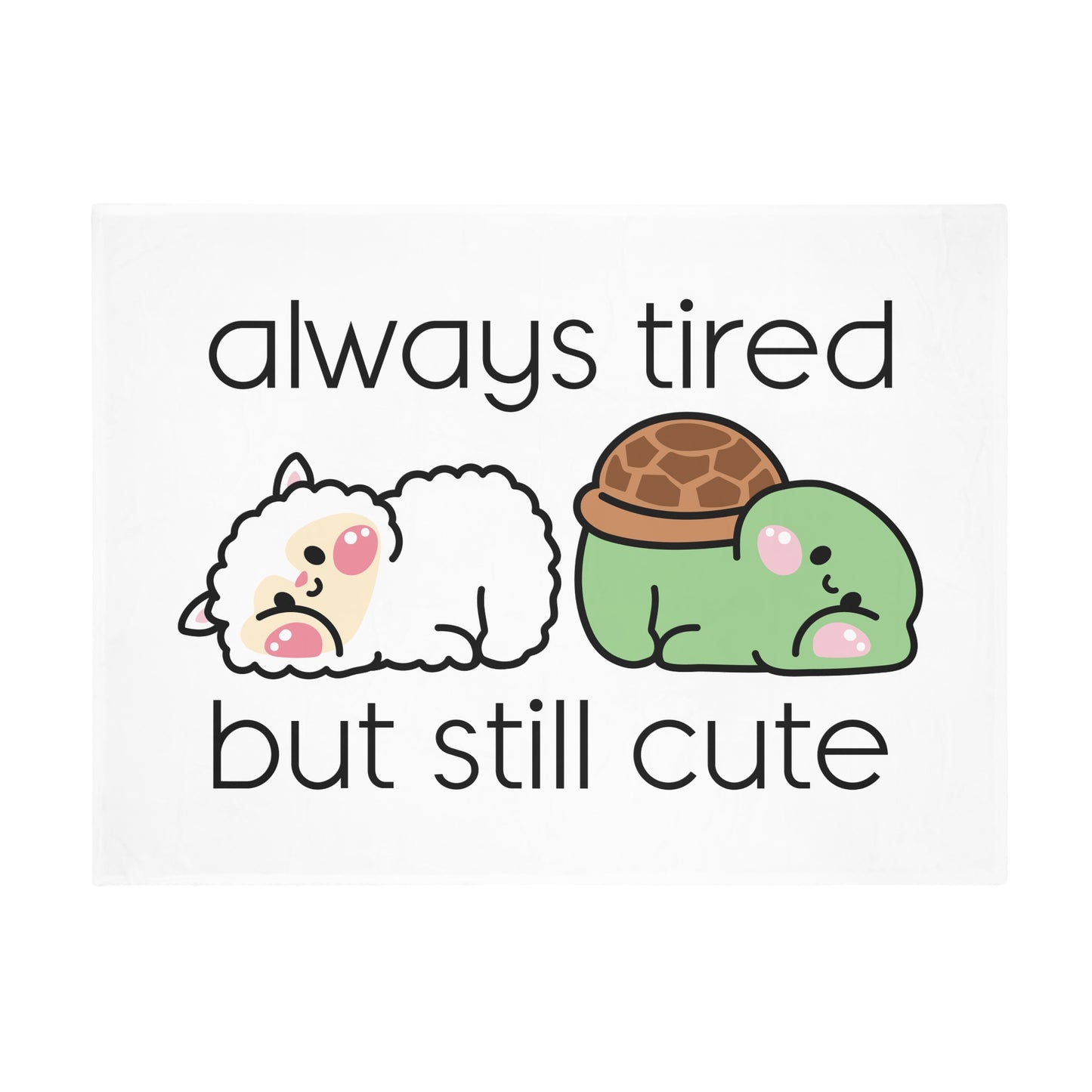 Always Tired but Still Cute - Plush Fleece Blanket