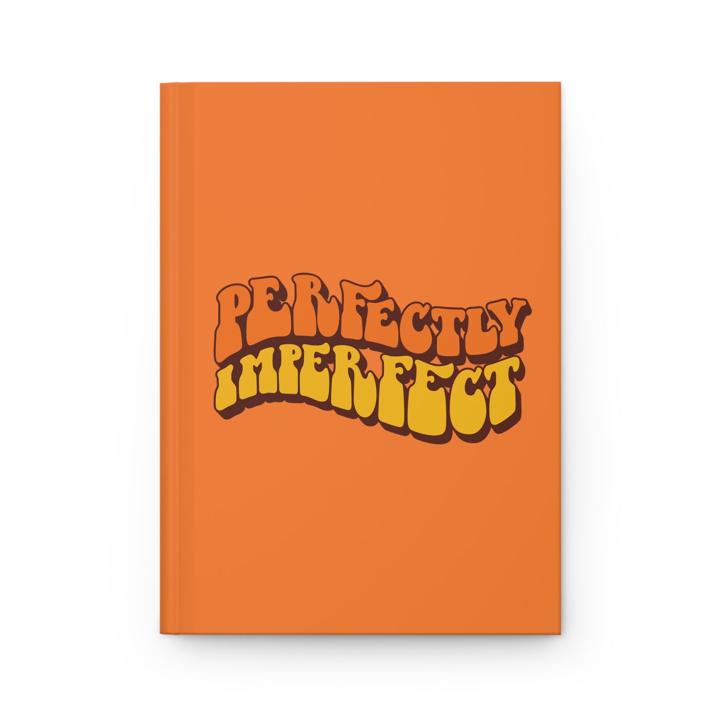 Perfectly Imperfect - Hardcover Journal Matte