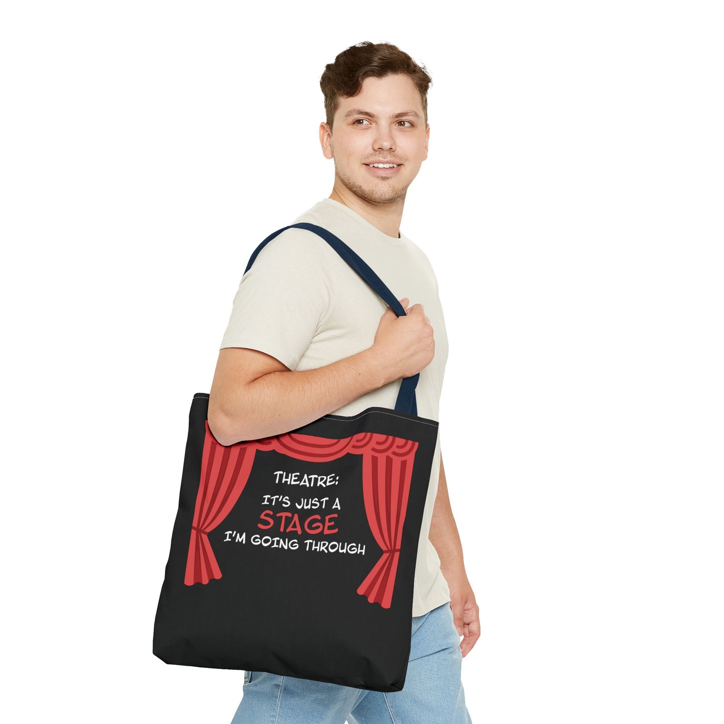 Theatre: It's Just a Stage I'm Going Through - Theatre Series - Tote Bag (AOP)