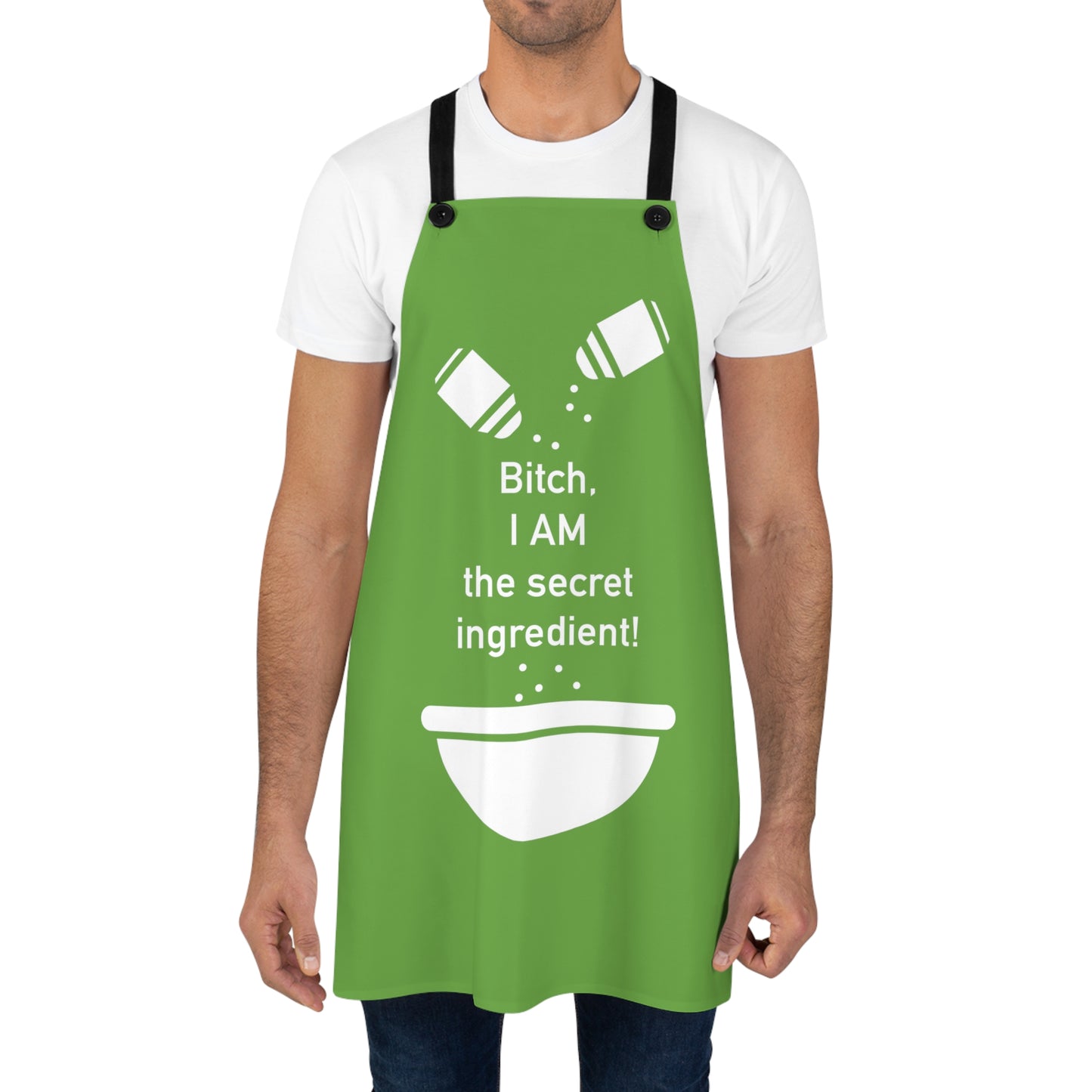 B!tch, I AM the Secret Ingredient! - White on Green - Apron (AOP)