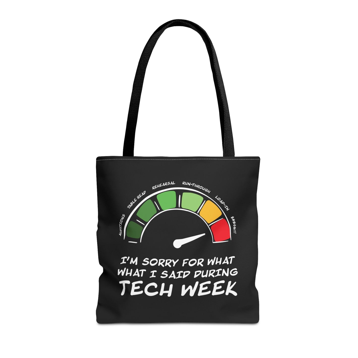 I'm Sorry For What I Said During Tech Week - Theatre Series - Tote Bag (AOP)