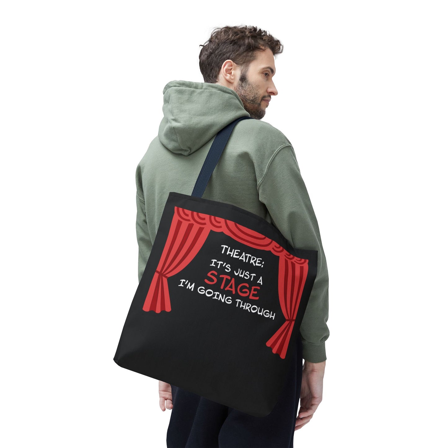 Theatre: It's Just a Stage I'm Going Through - Theatre Series - Tote Bag (AOP)