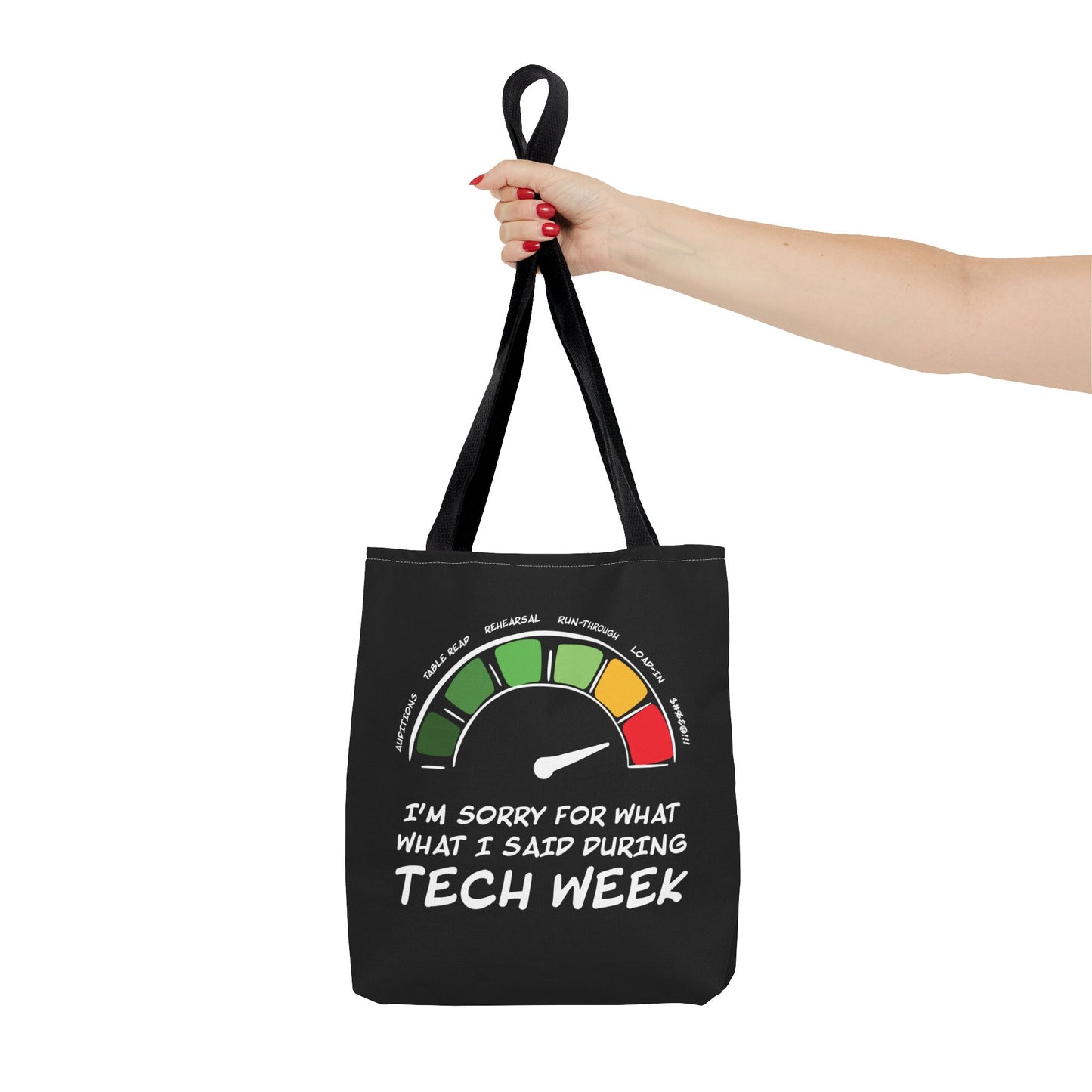 I'm Sorry For What I Said During Tech Week - Theatre Series - Tote Bag (AOP)