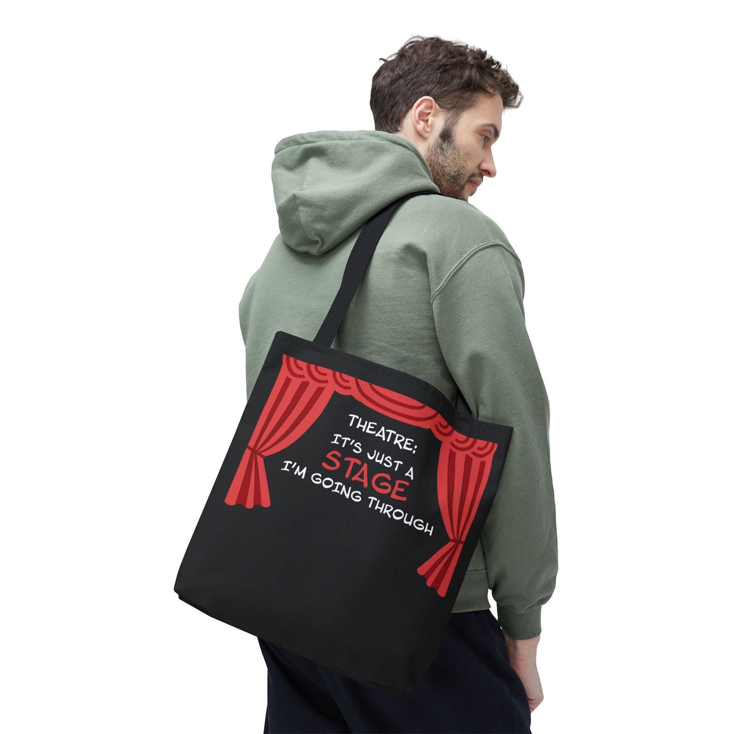 Theatre: It's Just a Stage I'm Going Through - Theatre Series - Tote Bag (AOP)