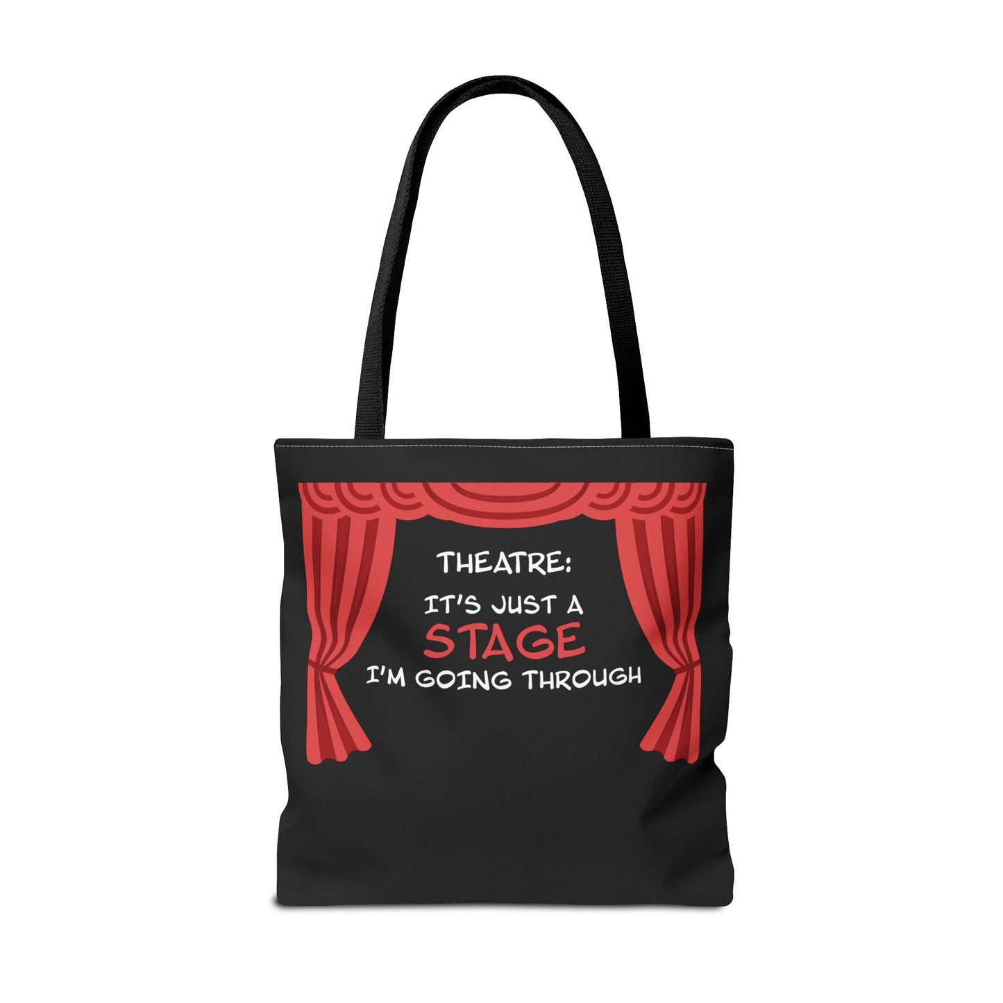 Theatre: It's Just a Stage I'm Going Through - Theatre Series - Tote Bag (AOP)