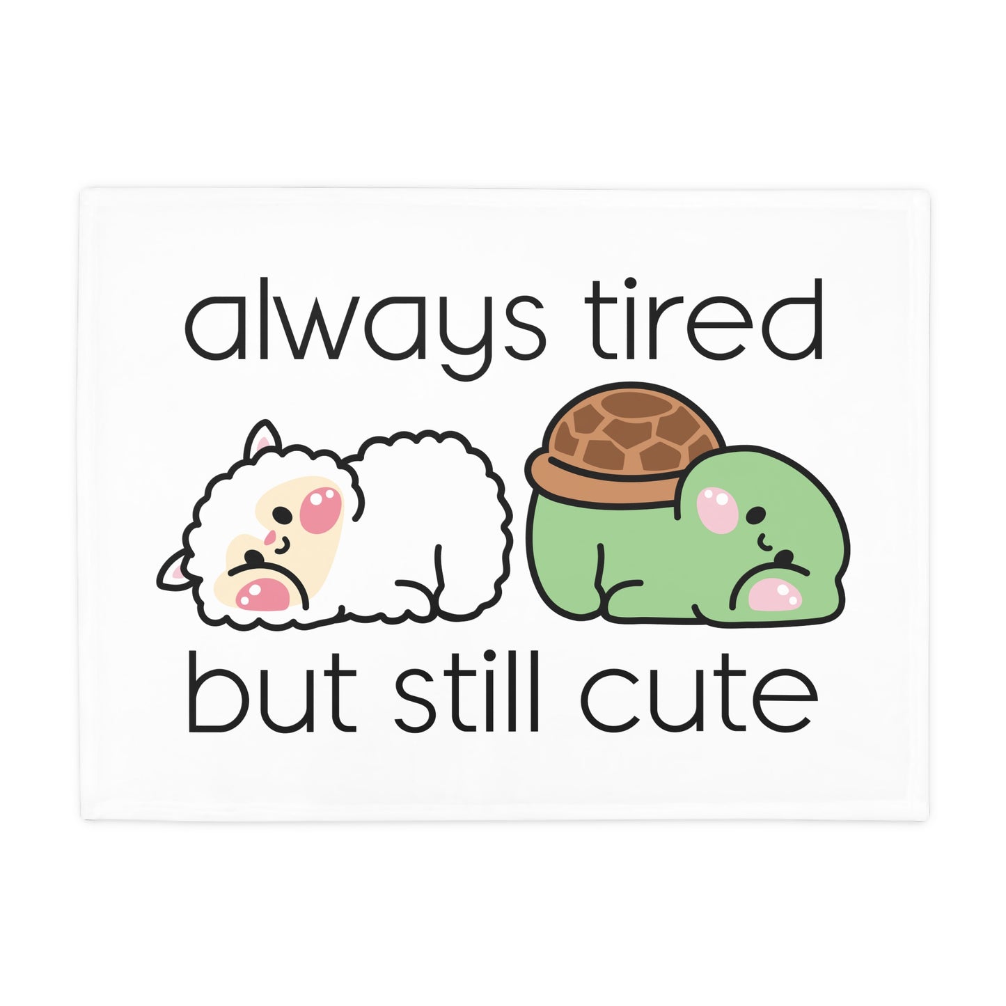 Always Tired but Still Cute - Plush Fleece Blanket