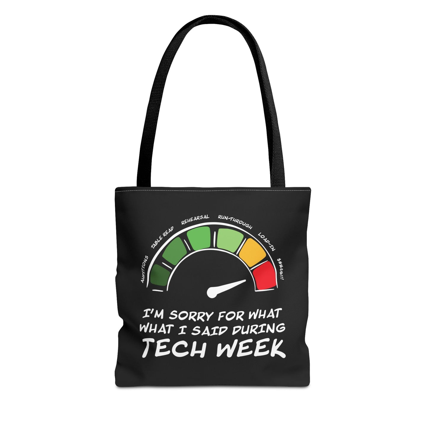 I'm Sorry For What I Said During Tech Week - Theatre Series - Tote Bag (AOP)