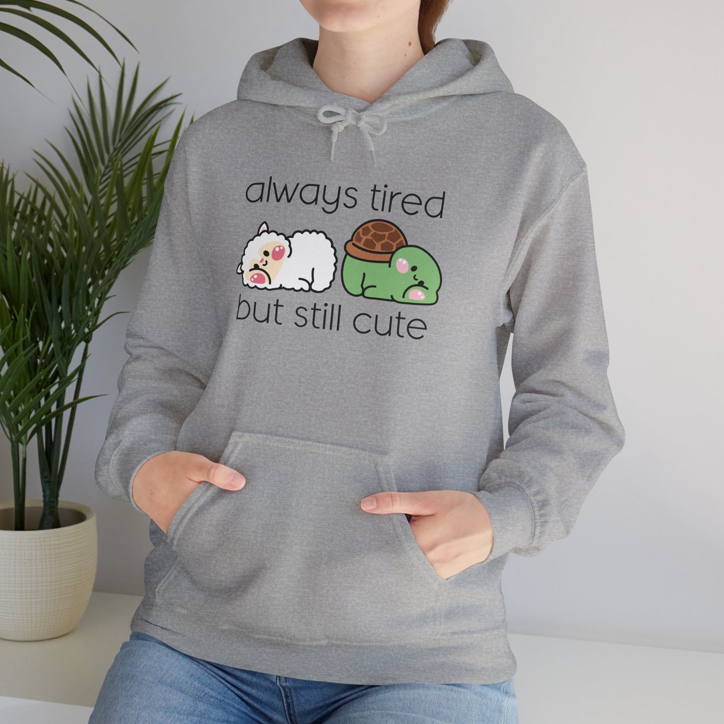 Always Tired but Still Cute - Unisex Heavy Blend™ Hooded Sweatshirt