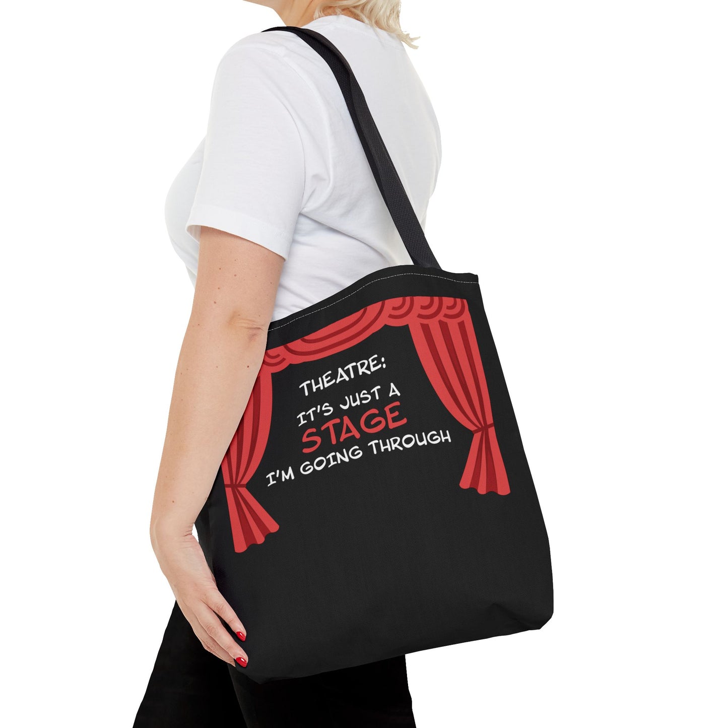 Theatre: It's Just a Stage I'm Going Through - Theatre Series - Tote Bag (AOP)