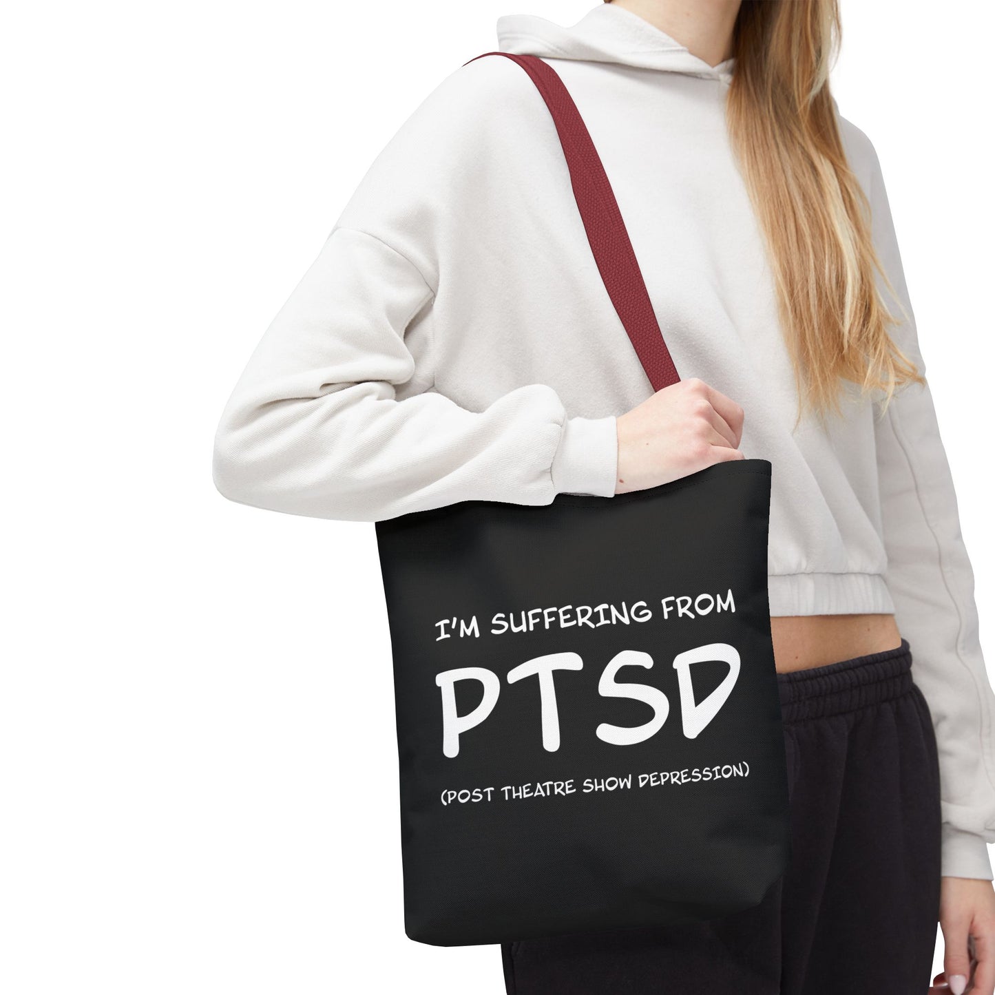 I'm Suffering From PTSD (Post Theatre Show Despression) - Theatre Series - Tote Bag (AOP)