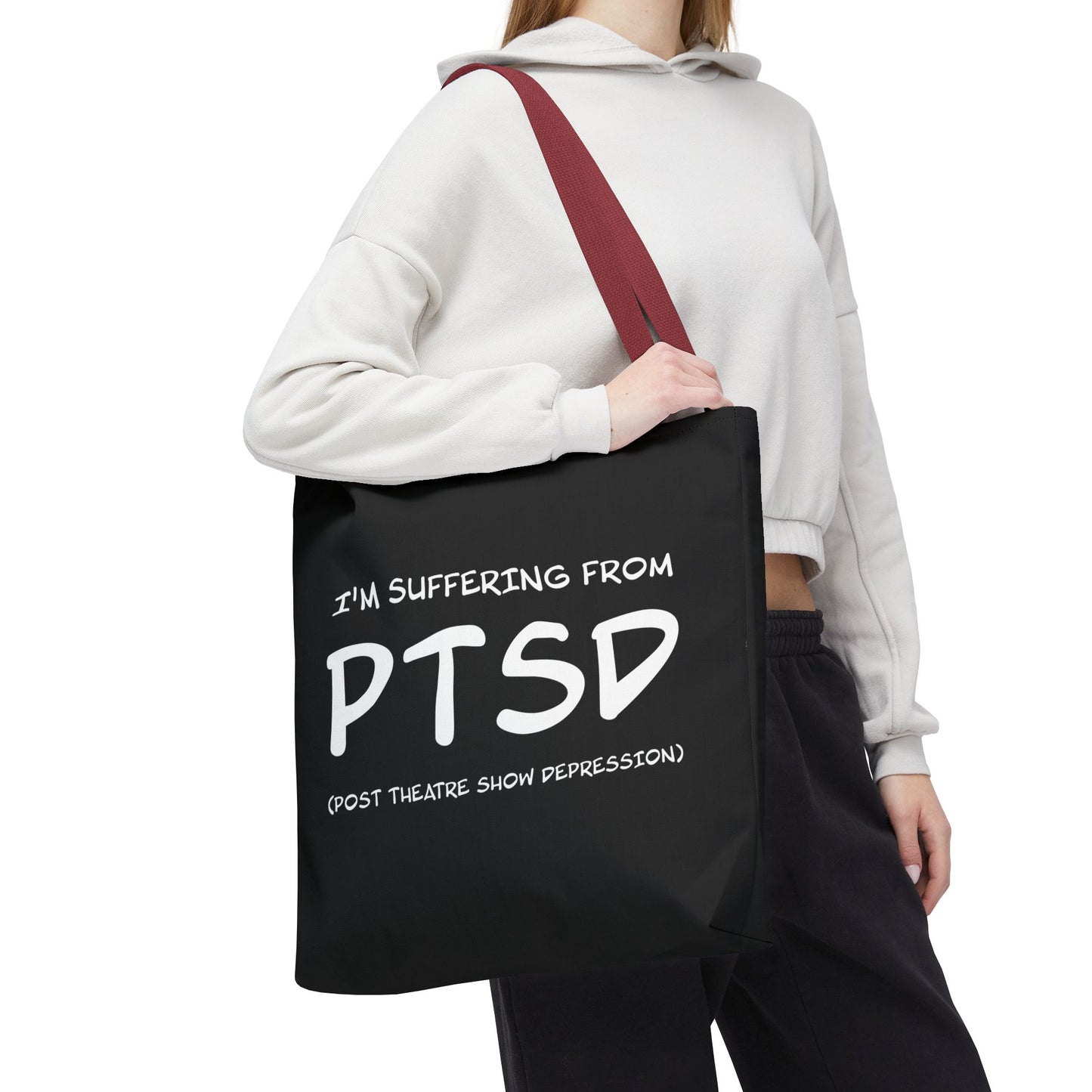 I'm Suffering From PTSD (Post Theatre Show Despression) - Theatre Series - Tote Bag (AOP)