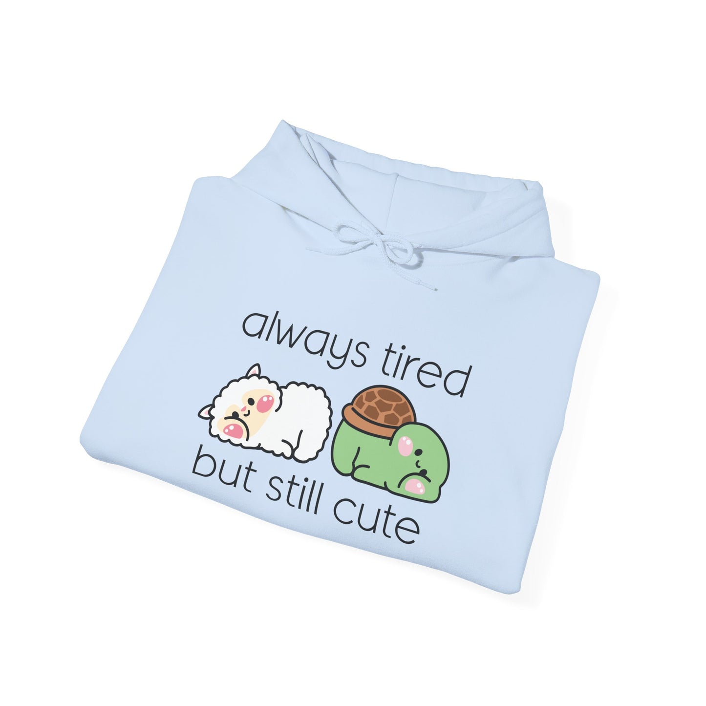 Always Tired but Still Cute - Unisex Heavy Blend™ Hooded Sweatshirt