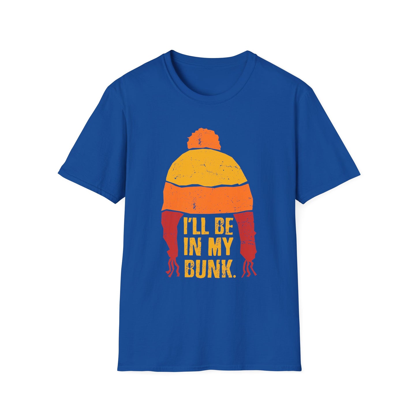 I'll Be In My Bunk - Unisex Softstyle T-Shirt