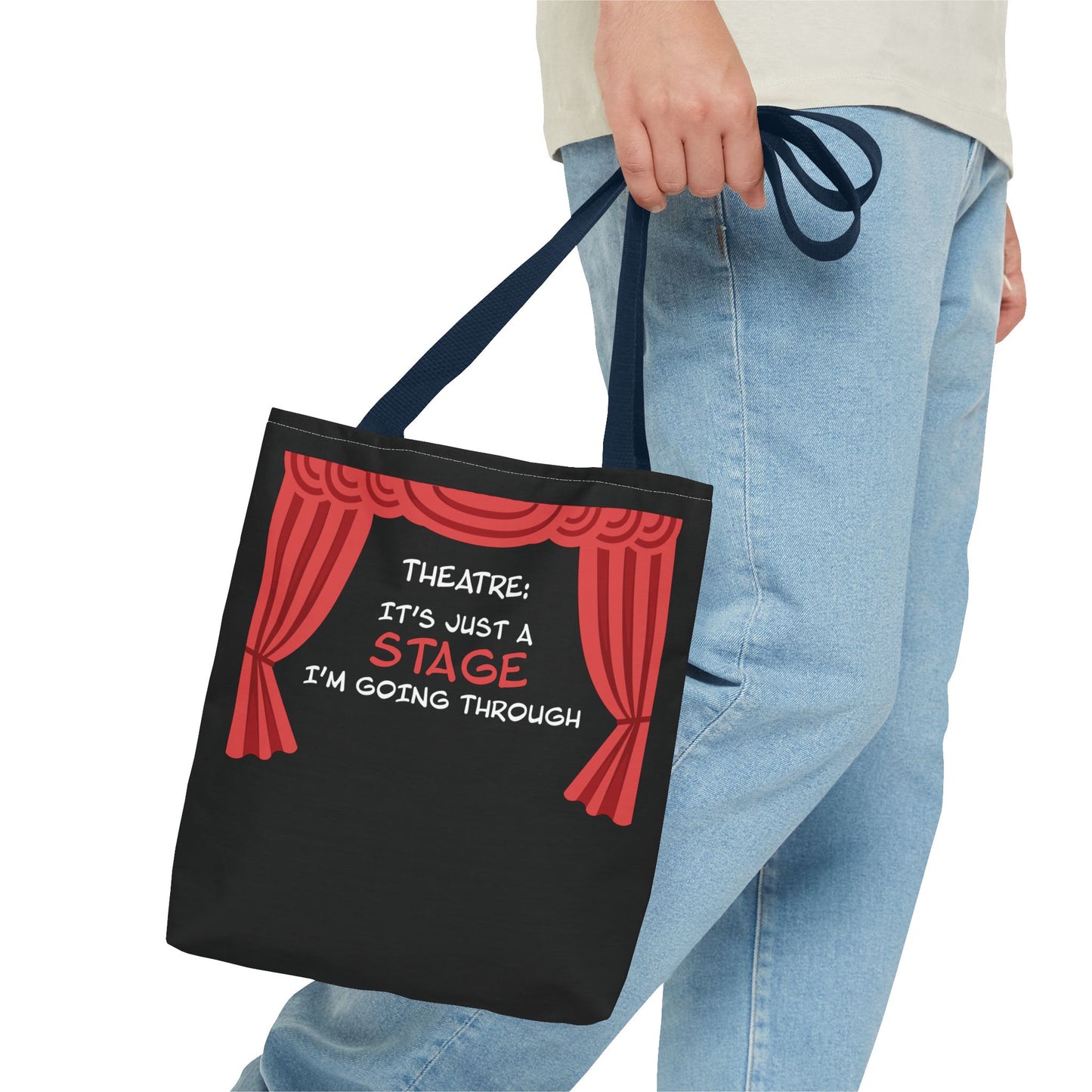 Theatre: It's Just a Stage I'm Going Through - Theatre Series - Tote Bag (AOP)