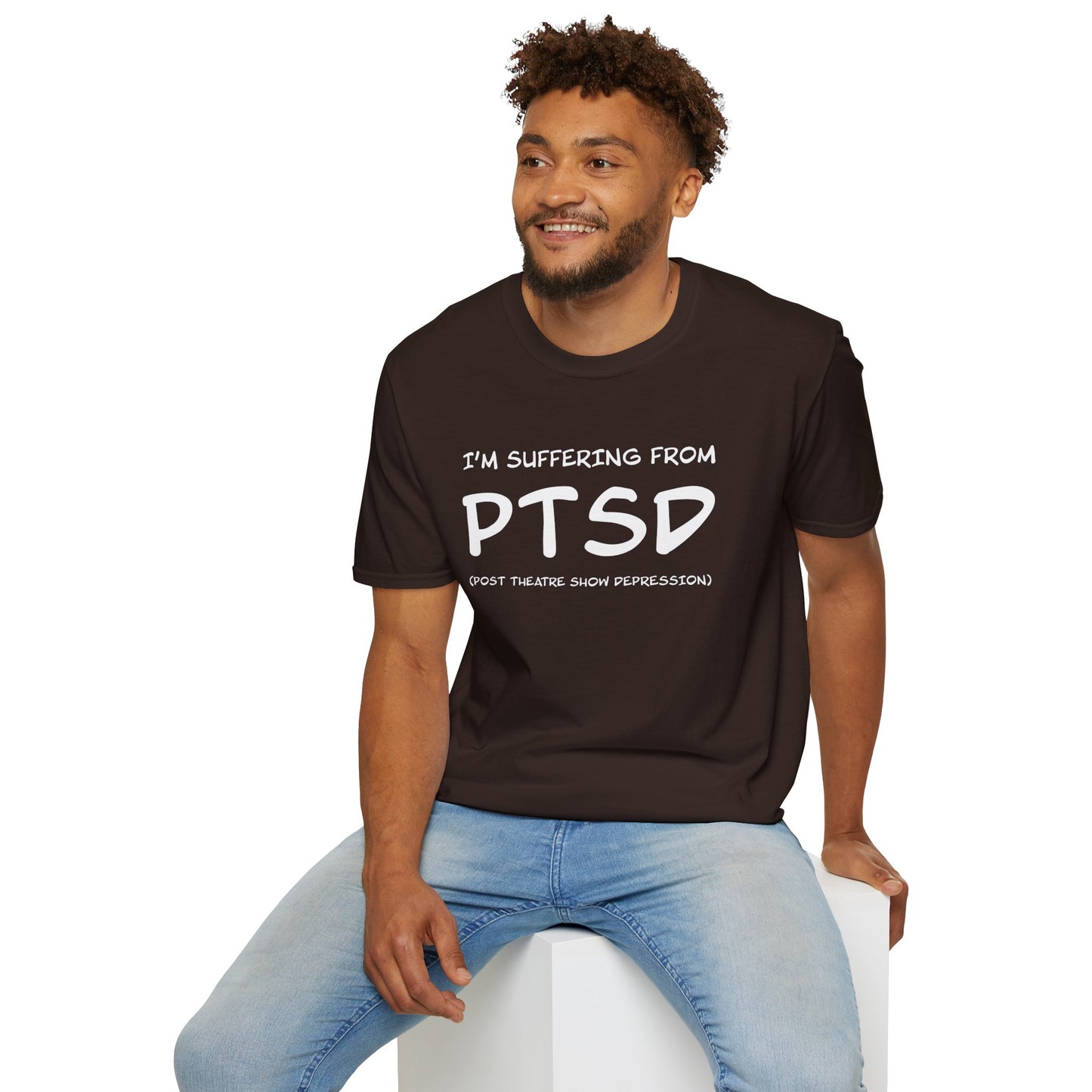 I'm Suffering From PTSD (Post Theatre Show Depression) - Theatre Series - Unisex Softstyle T-Shirt