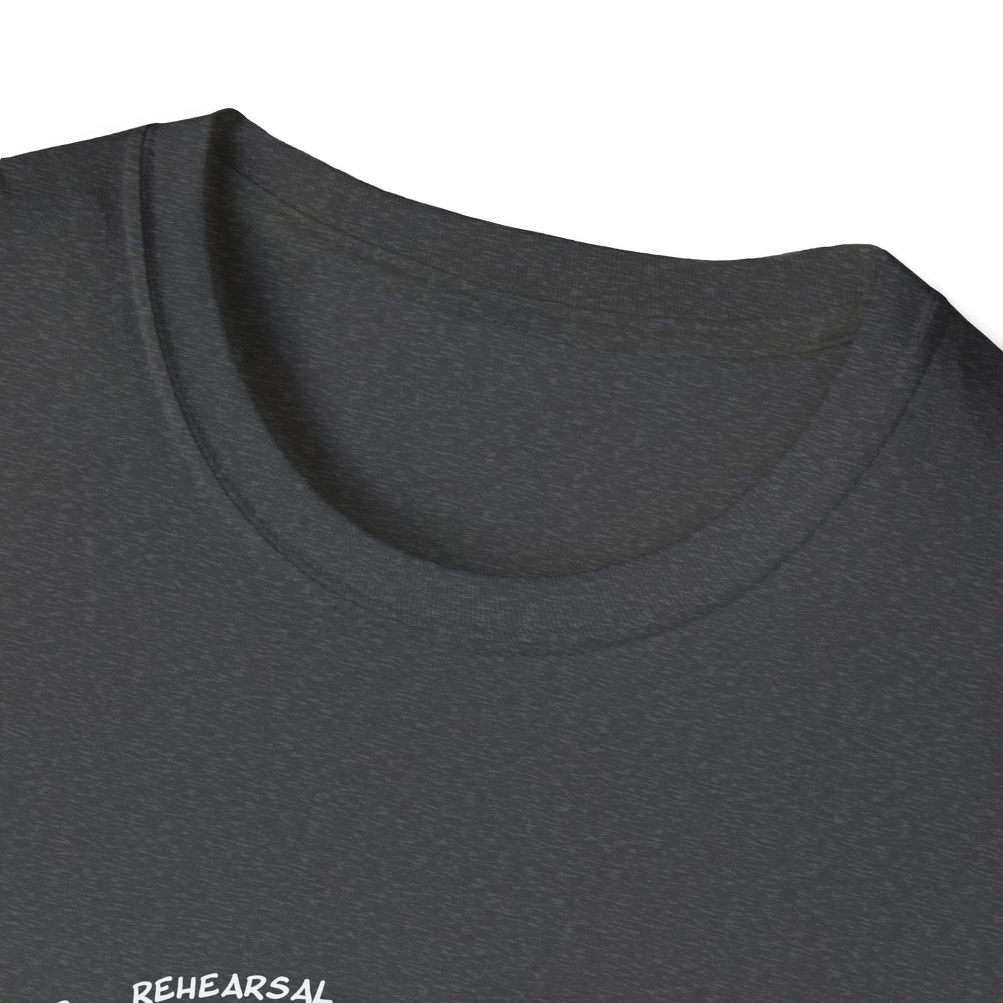 I'm Sorry For What I Said During Tech Week - Theatre Series - Unisex Softstyle T-Shirt