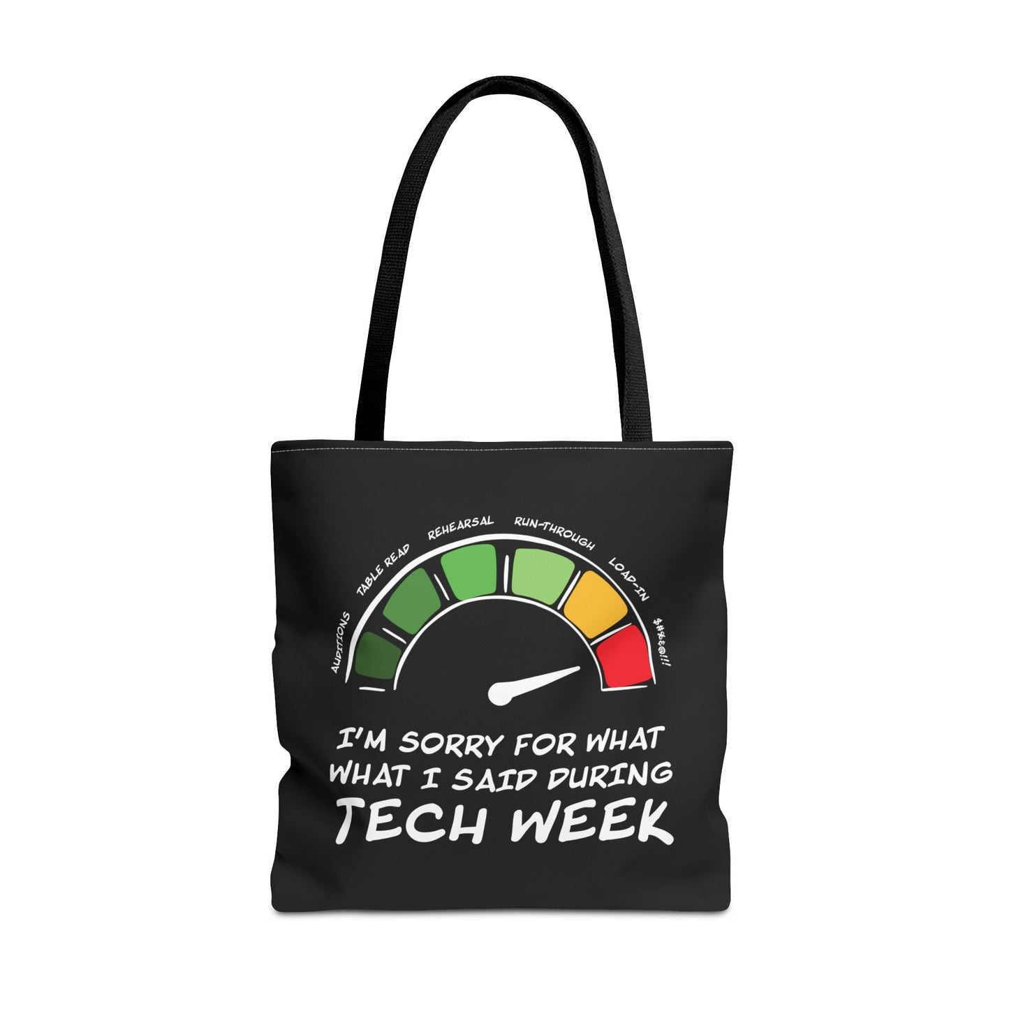 I'm Sorry For What I Said During Tech Week - Theatre Series - Tote Bag (AOP)