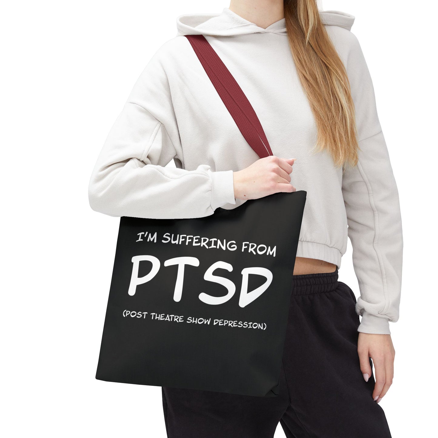 I'm Suffering From PTSD (Post Theatre Show Despression) - Theatre Series - Tote Bag (AOP)
