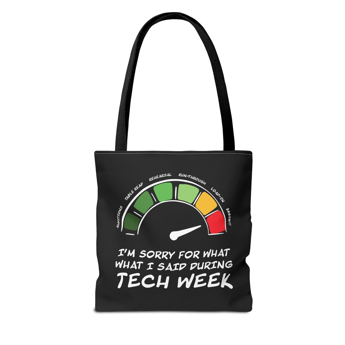 I'm Sorry For What I Said During Tech Week - Theatre Series - Tote Bag (AOP)