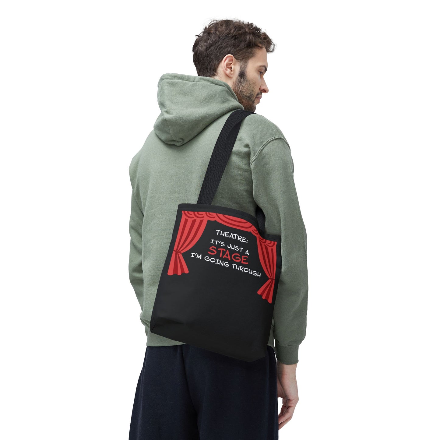 Theatre: It's Just a Stage I'm Going Through - Theatre Series - Tote Bag (AOP)