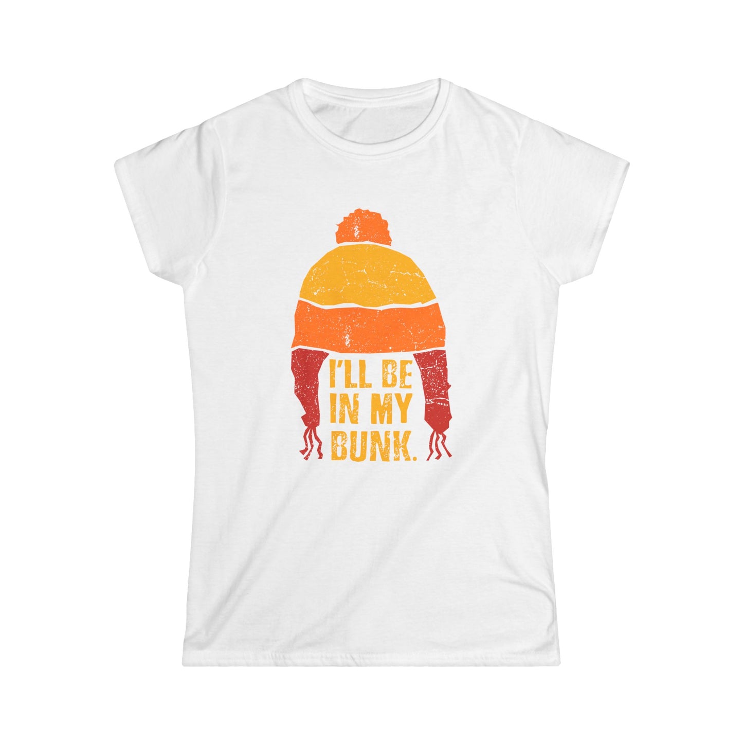 I'll Be In My Bunk - Women's Softstyle Tee
