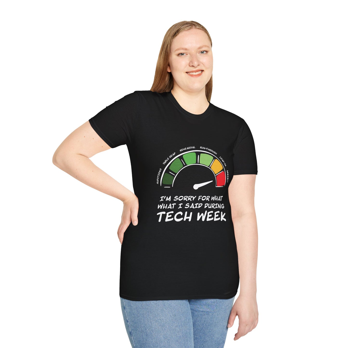 I'm Sorry For What I Said During Tech Week - Theatre Series - Unisex Softstyle T-Shirt