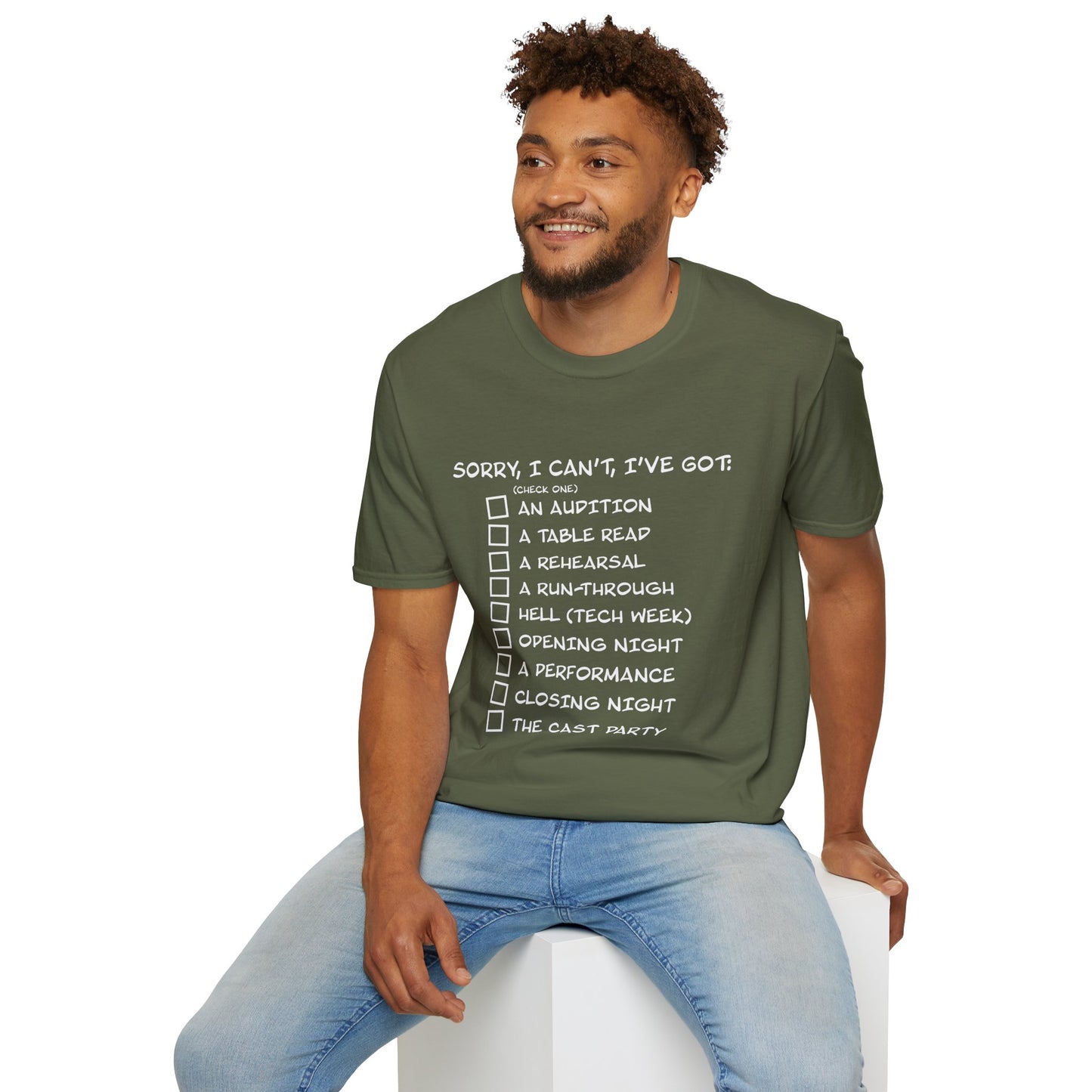 Sorry, I Can't, I've Got... - Theatre Series - Unisex Softstyle T-Shirt
