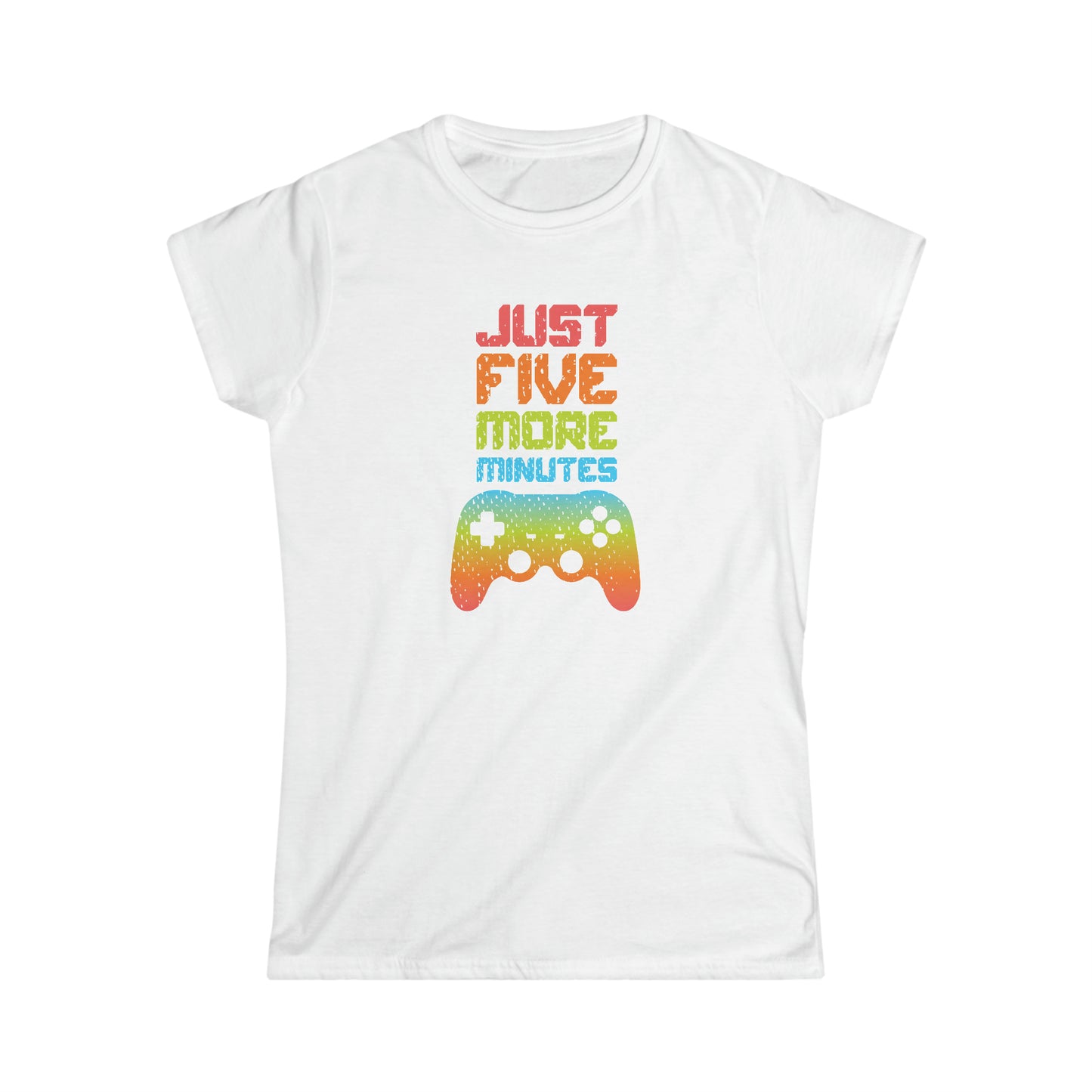 Just Five More Minutes - Women's Softstyle Tee