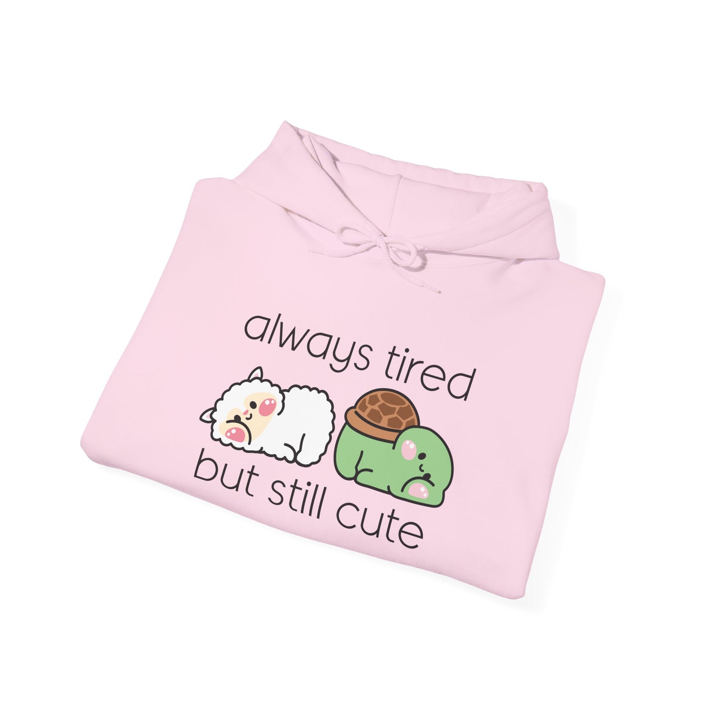 Always Tired but Still Cute - Unisex Heavy Blend™ Hooded Sweatshirt