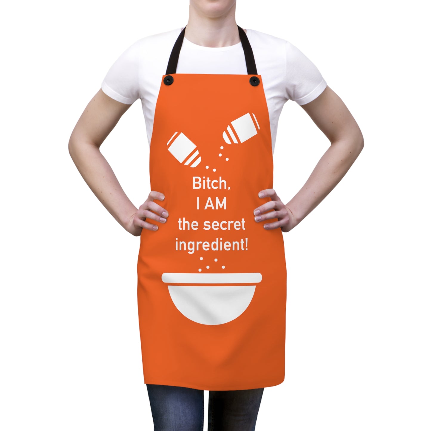 B!tch, I AM the Secret Ingredient! - White on Orange - Apron (AOP)