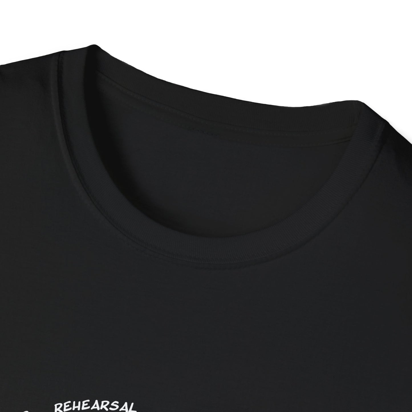 I'm Sorry For What I Said During Tech Week - Theatre Series - Unisex Softstyle T-Shirt