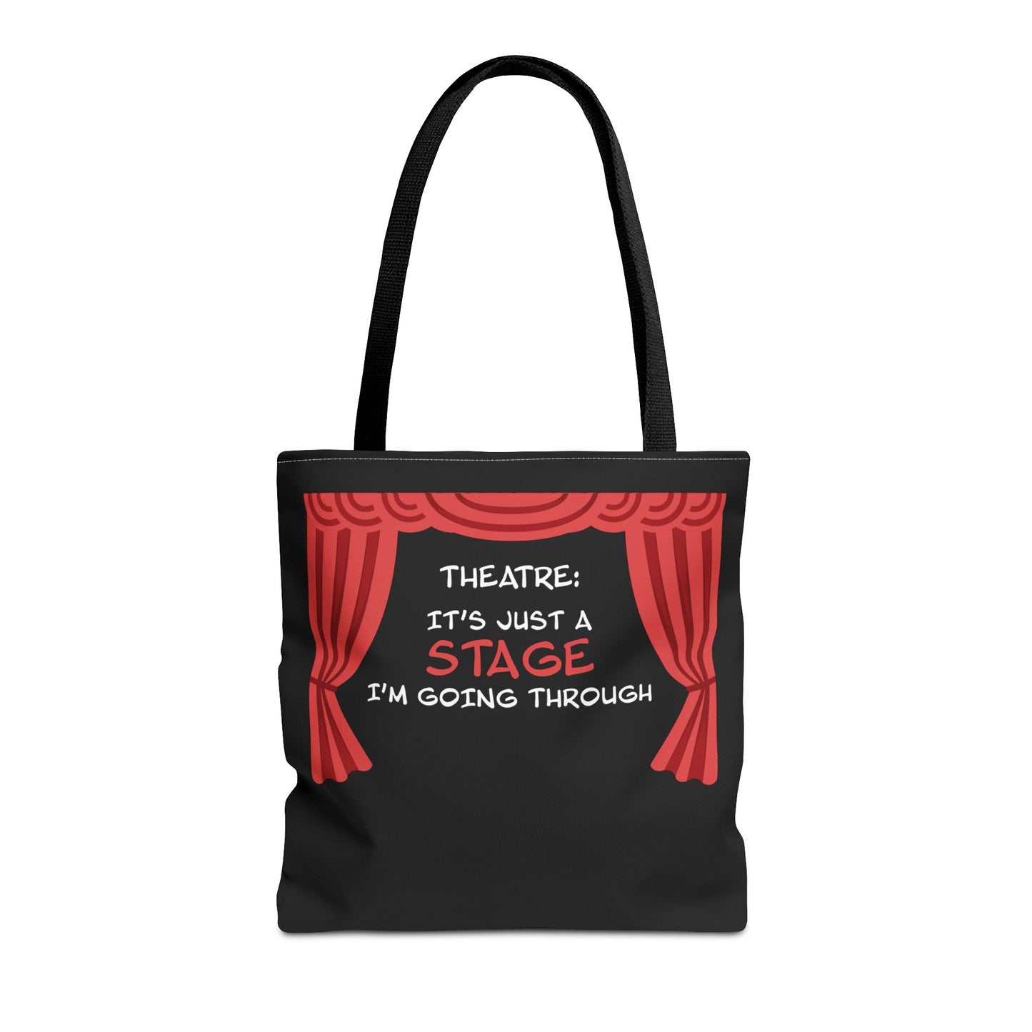 Theatre: It's Just a Stage I'm Going Through - Theatre Series - Tote Bag (AOP)
