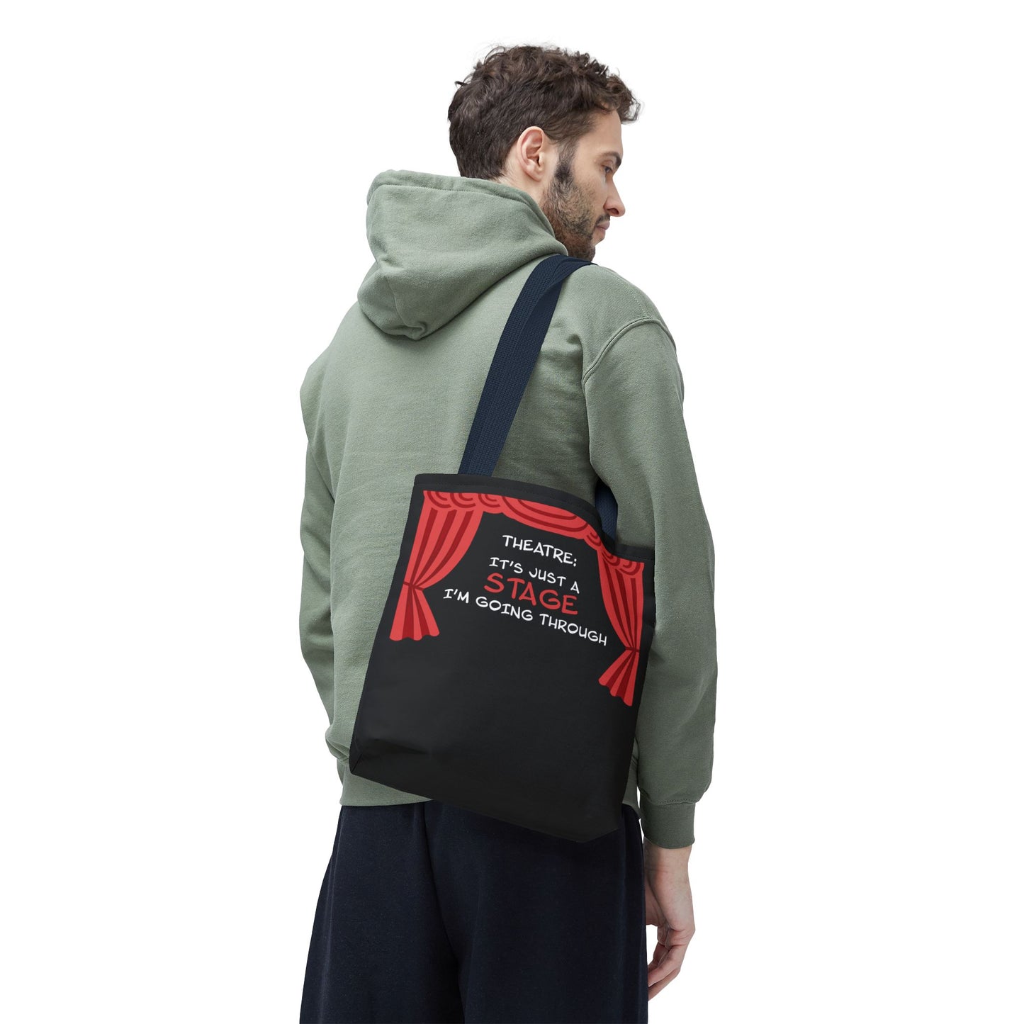 Theatre: It's Just a Stage I'm Going Through - Theatre Series - Tote Bag (AOP)