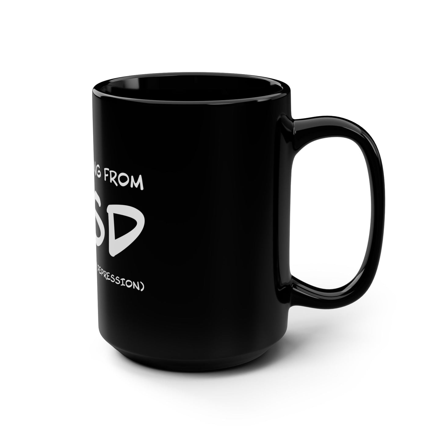 I'm Suffering From PTSD (Post Theatre Show Depression) - Theatre Series - Black Mug, 15oz