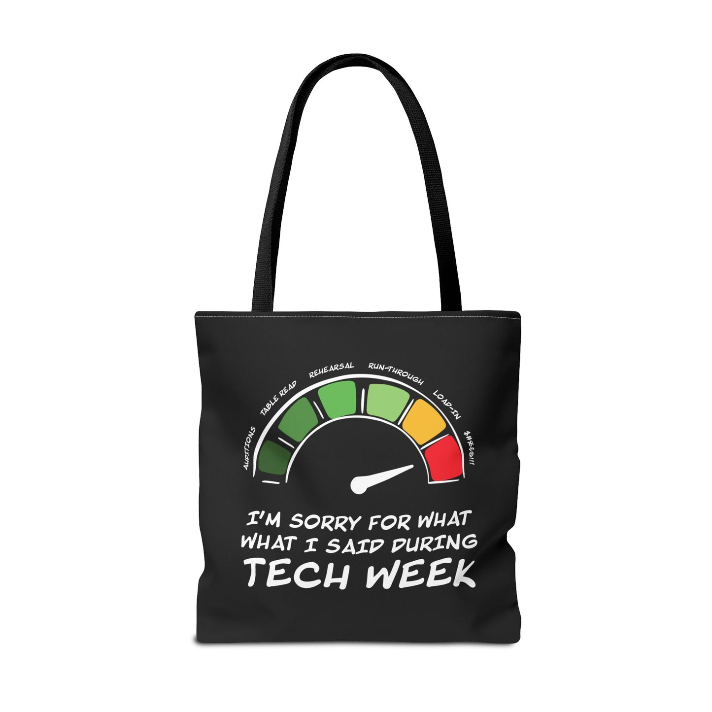 I'm Sorry For What I Said During Tech Week - Theatre Series - Tote Bag (AOP)