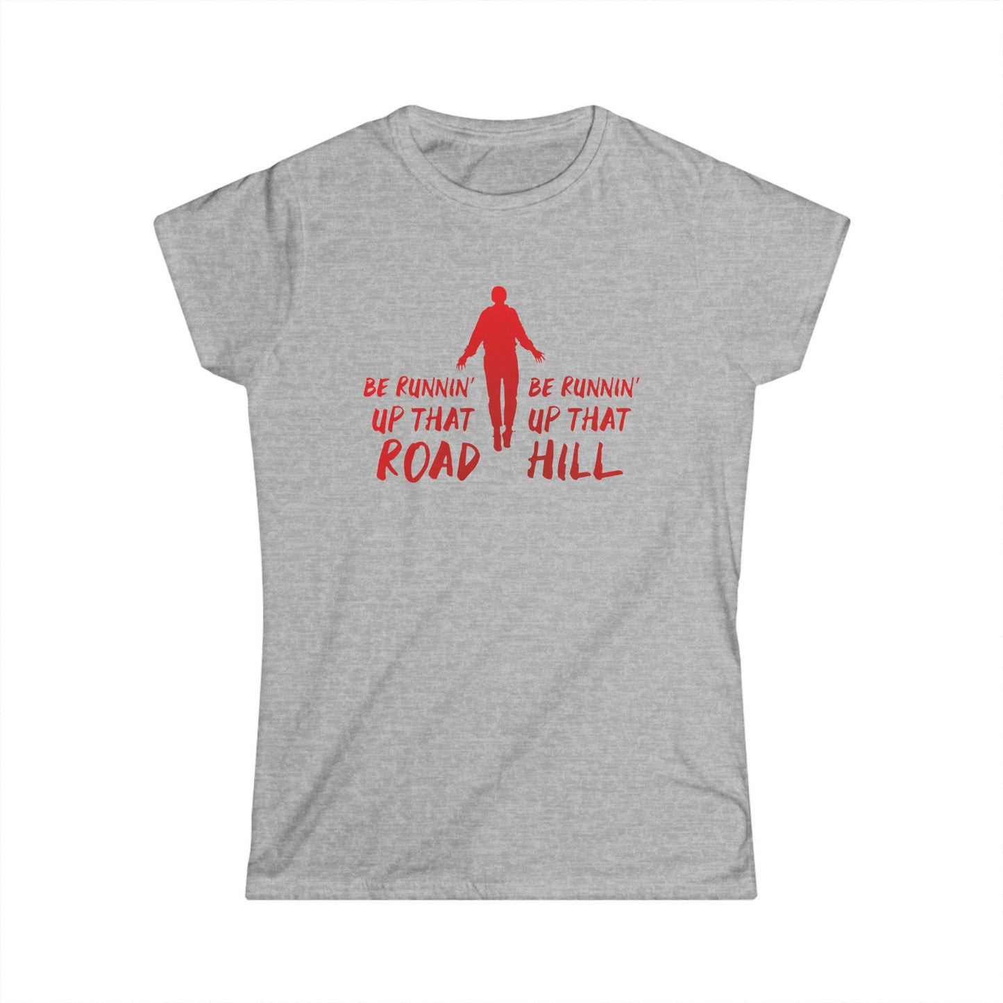 Running Up That Road - Women's Softstyle Tee