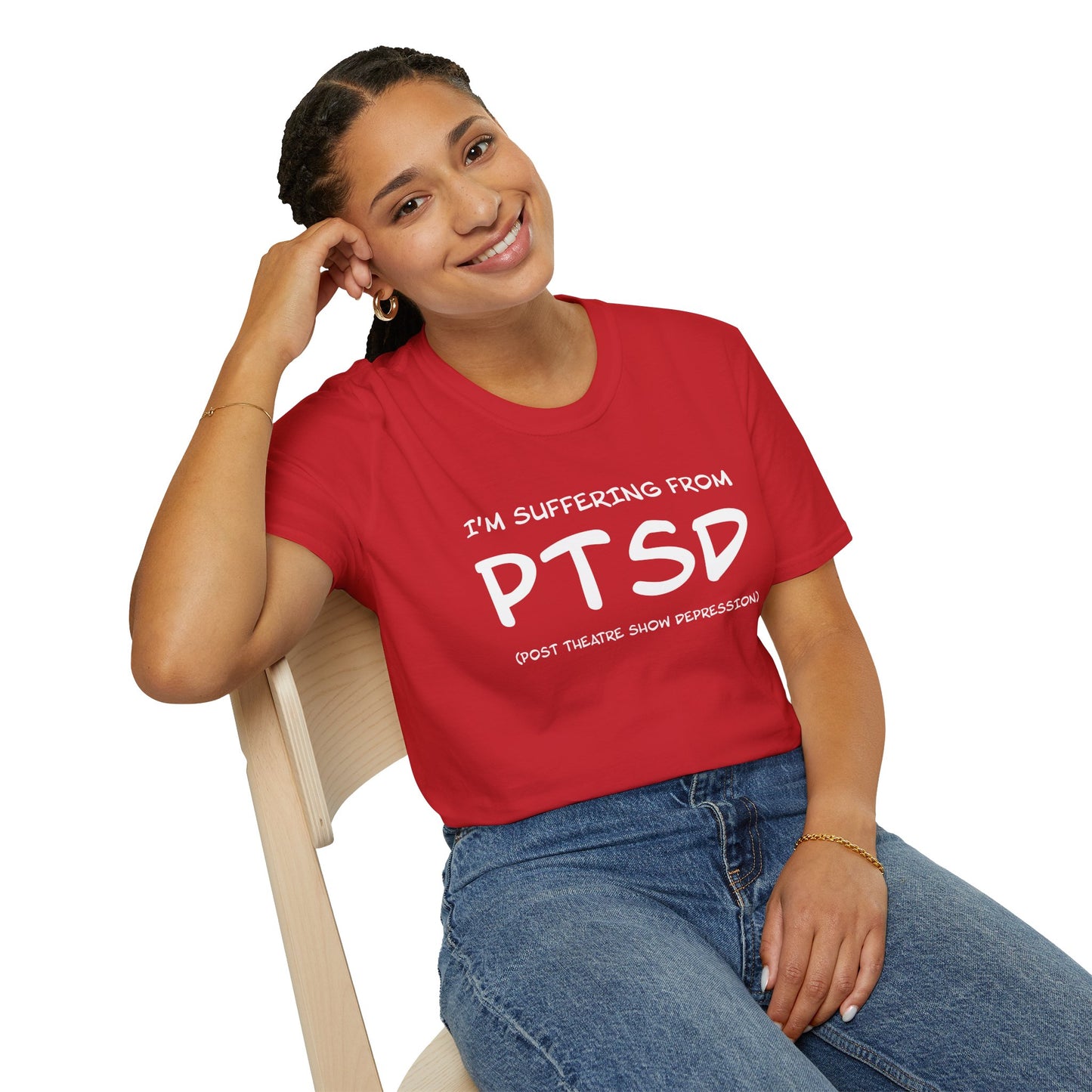 I'm Suffering From PTSD (Post Theatre Show Depression) - Theatre Series - Unisex Softstyle T-Shirt