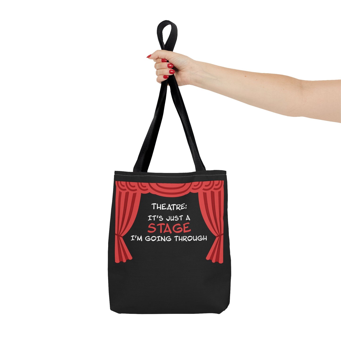 Theatre: It's Just a Stage I'm Going Through - Theatre Series - Tote Bag (AOP)